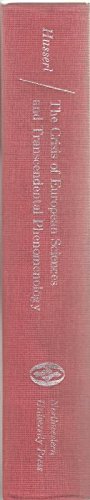 The Crisis of European Sciences and Transcendental Phenomenology: An Introduction to Phenomenological Philosophy (Northwestern University Studies in ... Philosophy) (English and German Edition)