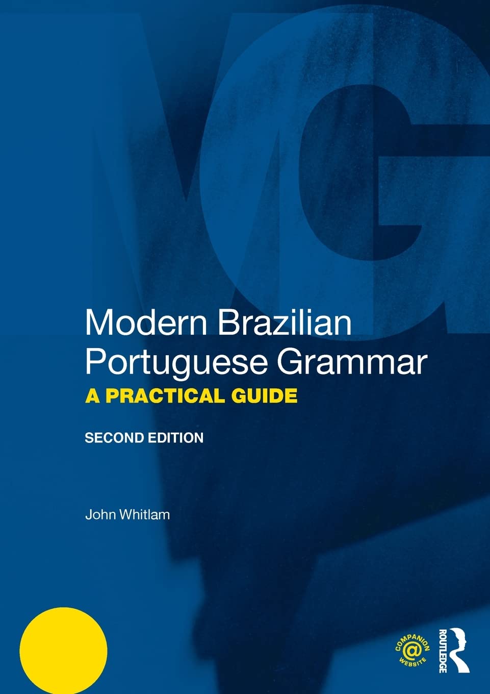 Modern Brazilian Portuguese Grammar: A Practical Guide (Modern Grammars)