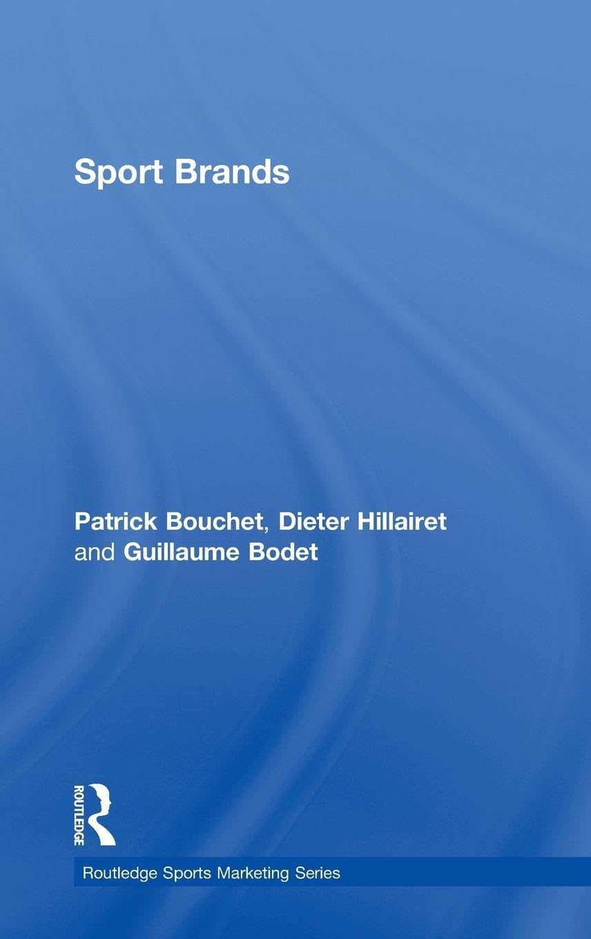 Sport Brands (Routledge Sports Marketing Series)