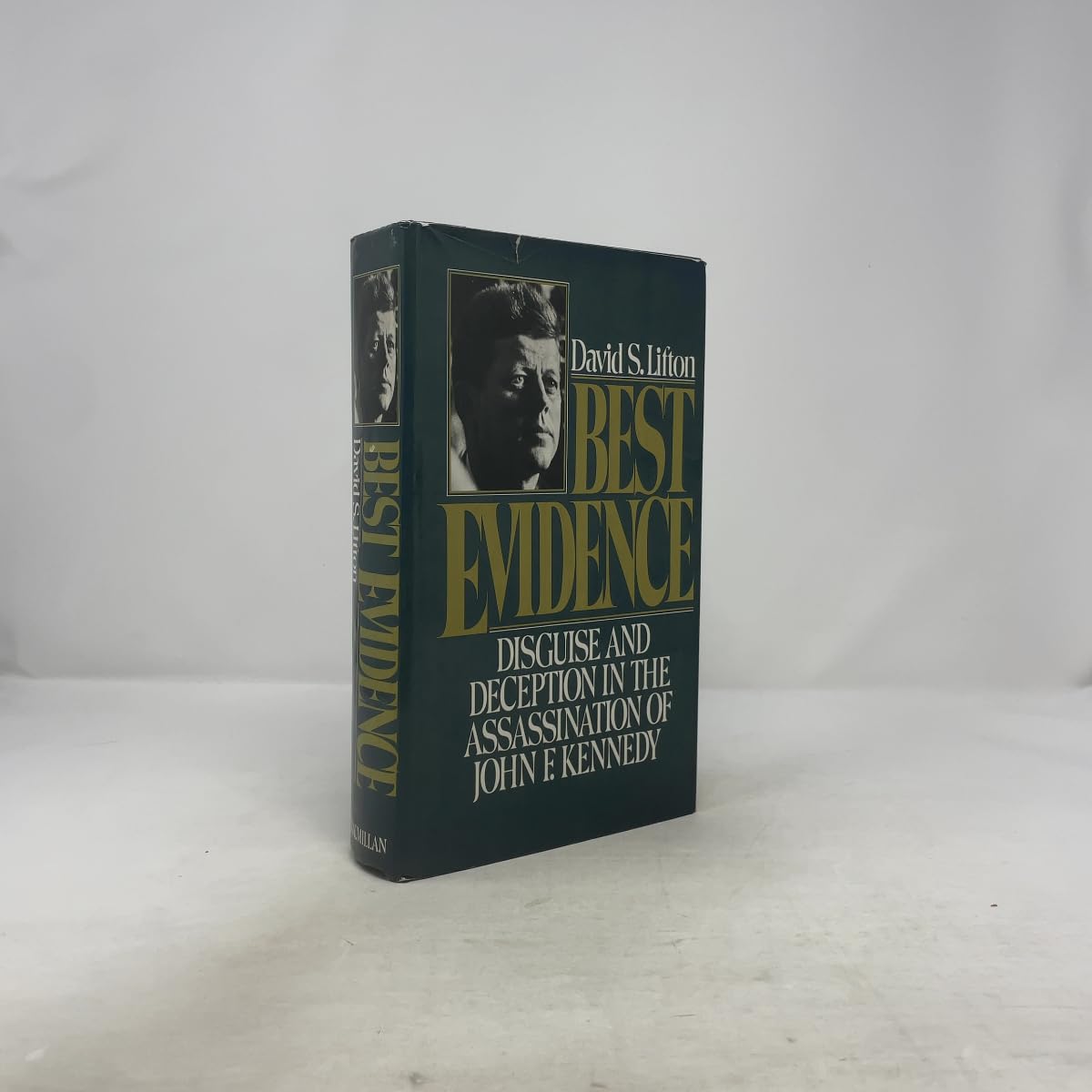 Best Evidence: Disguise and Deception in the Assassination of John F. Kennedy