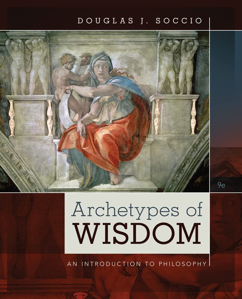 Archetypes of Wisdom: An Introduction to Philosophy (MindTap Course List)