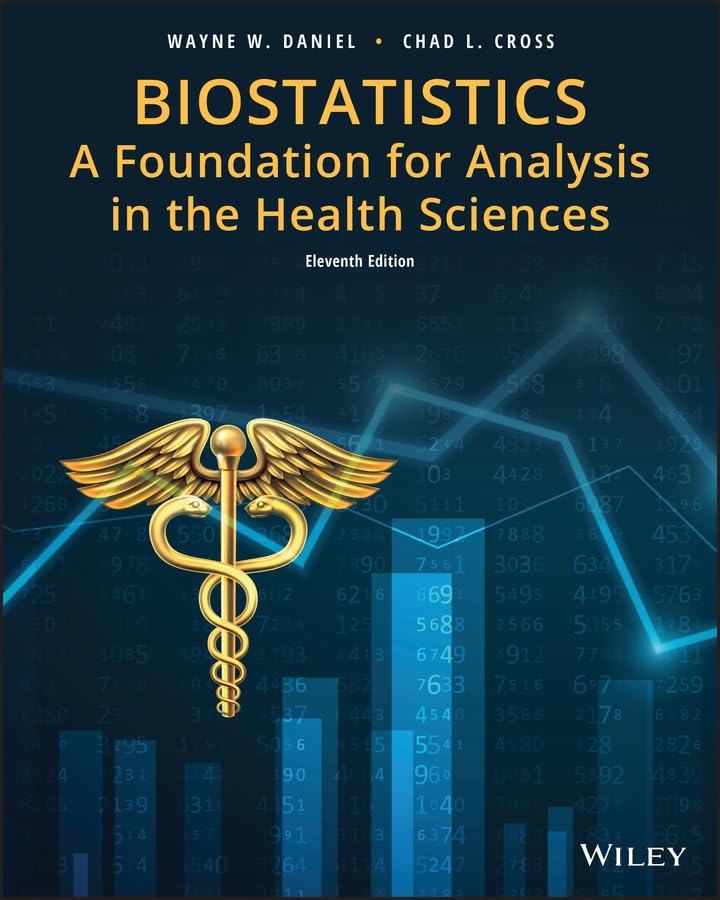 Biostatistics: A Foundation for Analysis in the Health Sciences (Wiley Series in Probability and Statistics)