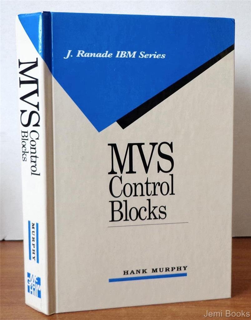 MVS Control Blocks (J RANADE IBM SERIES)
