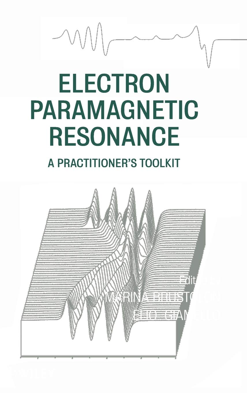 Electron Paramagnetic Resonance: A Practitioners Toolkit