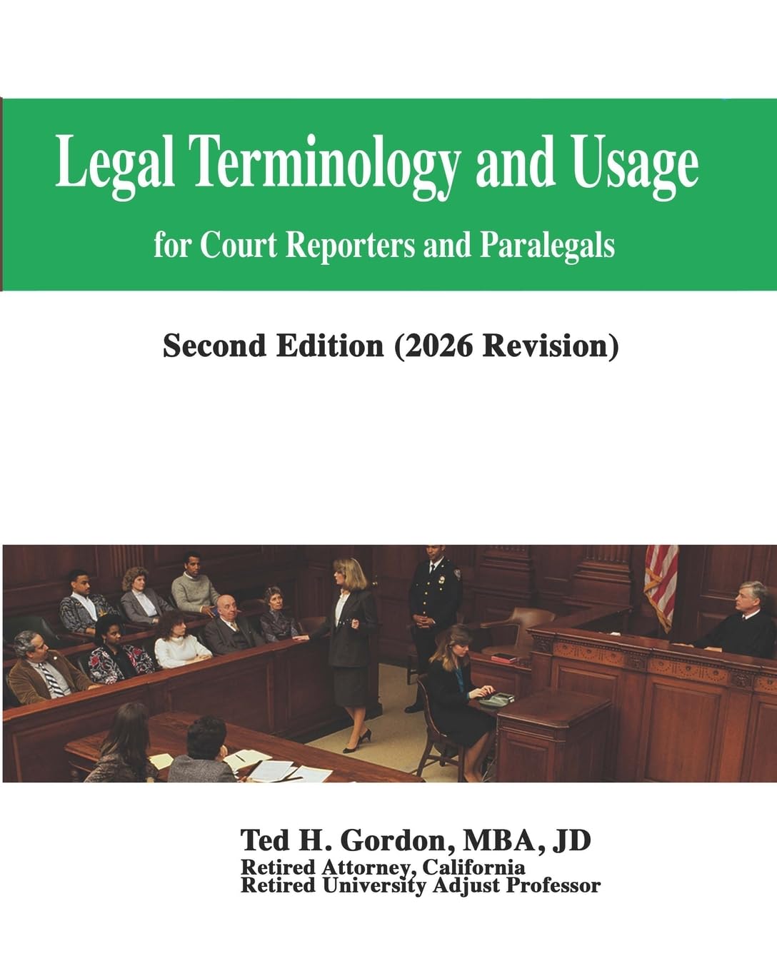 Legal Terminology and Usage: For Court Reporters and Paralegals