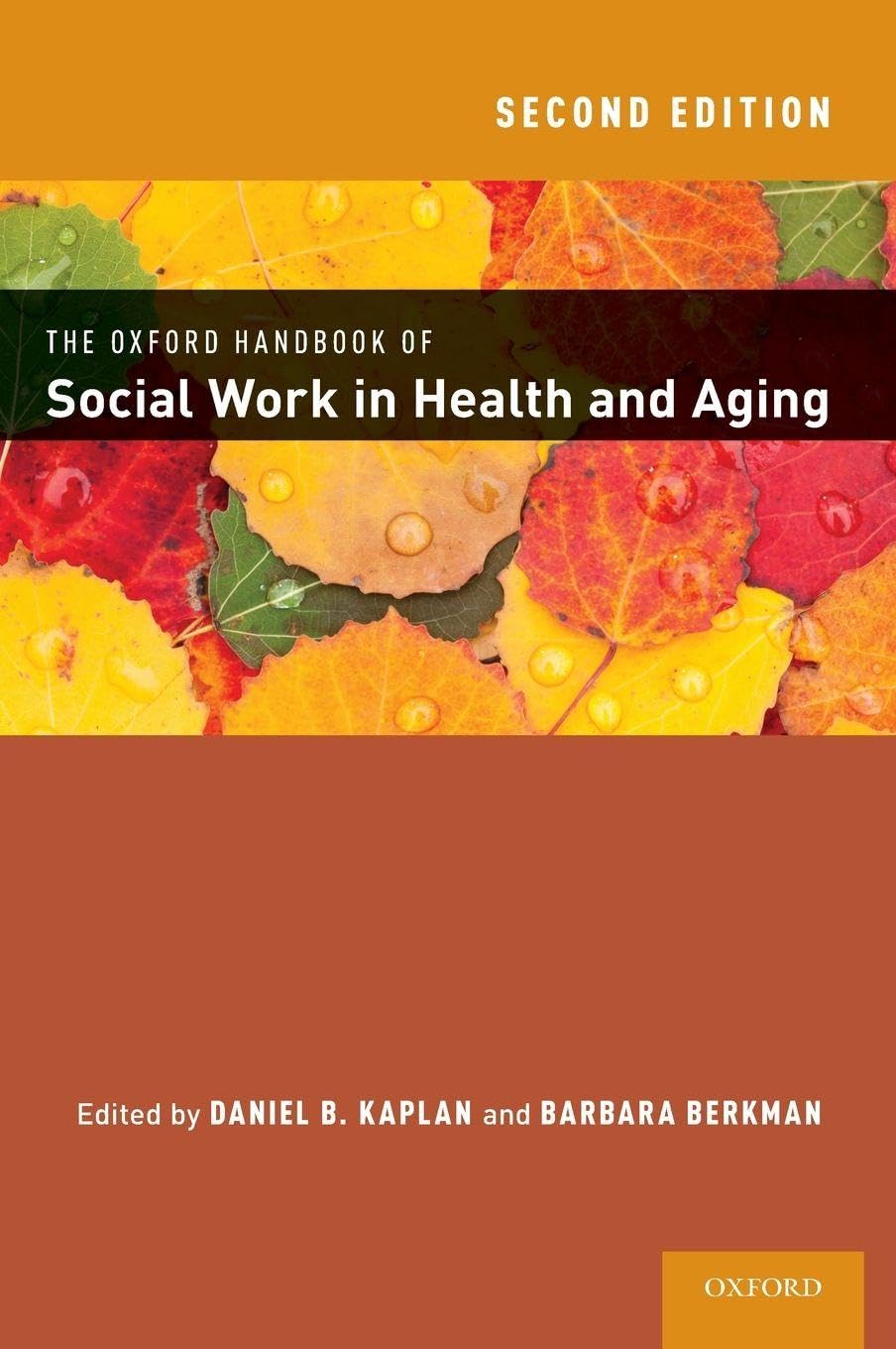 The Oxford Handbook of Social Work in Health and Aging (Oxford Handbooks)