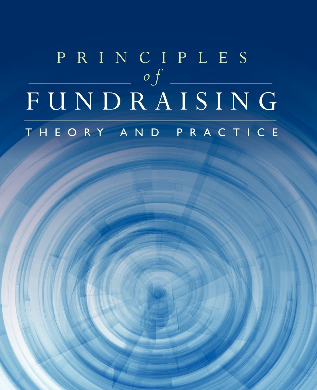 Principles of Fundraising: Theory and Practice