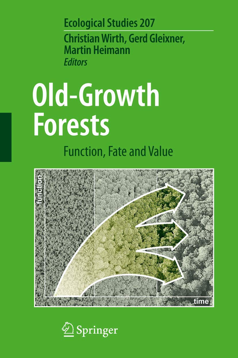 Old-Growth Forests: Function, Fate and Value (Ecological Studies, 207)