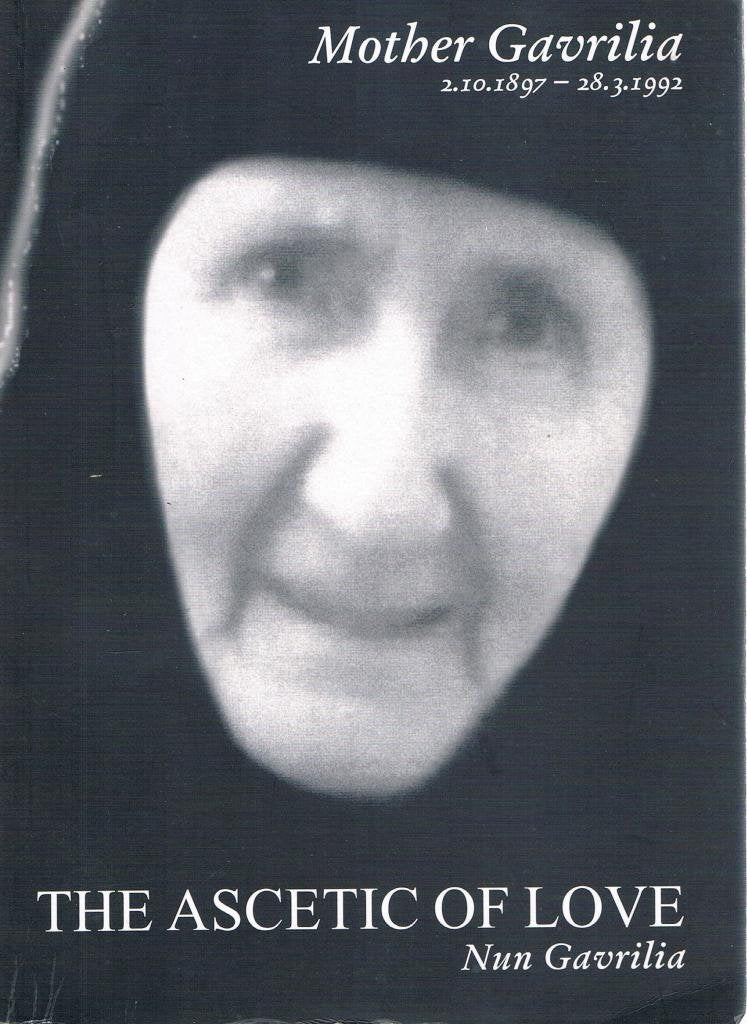 Mother Gavrilia: The Ascetic of Love