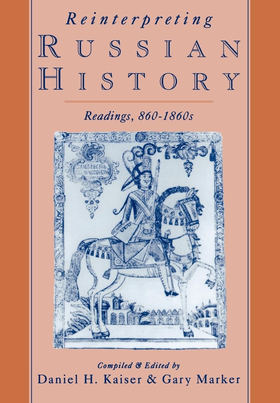 Reinterpreting Russian History: Readings 860-1860s