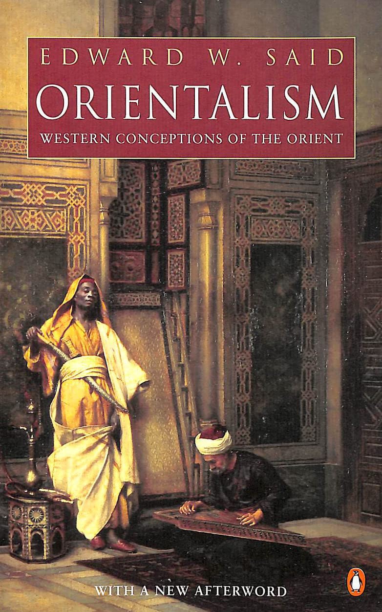 Orientalism: Western Concepts of the Orient