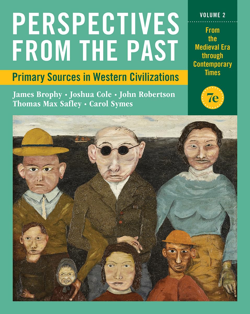 Perspectives from the Past: Primary Sources in Western Civilizations: From the Medieval Era Through Contemporary Times (2)