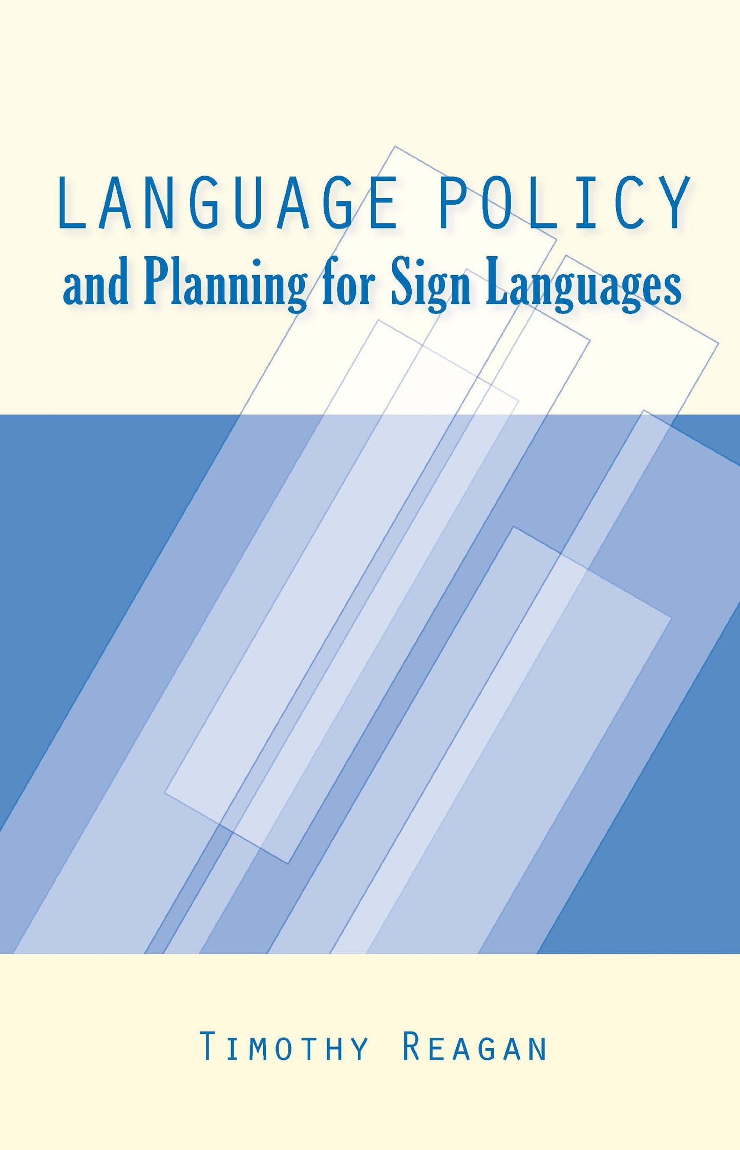 Language Policy and Planning for Sign Languages (Sociolinguistics in Deaf Communities)