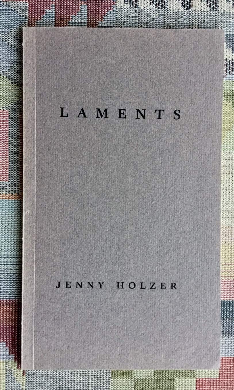 Jenny Holzer: Laments