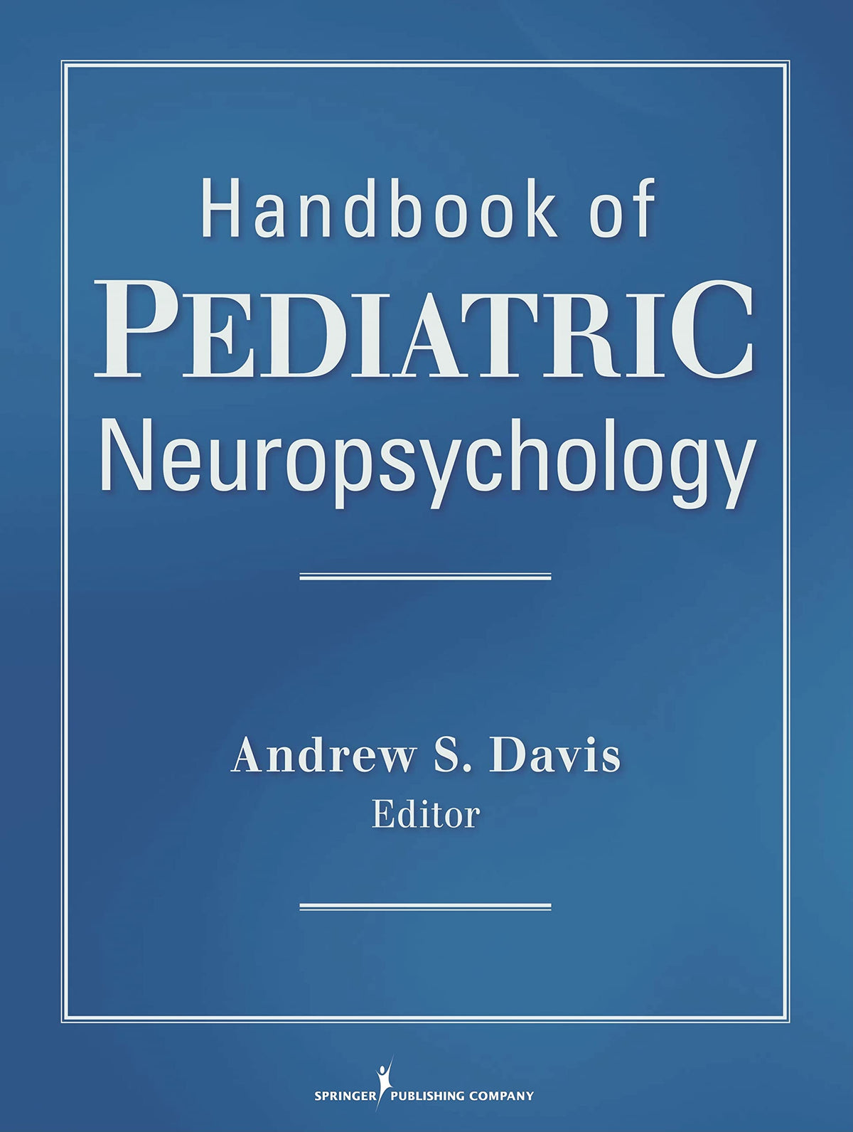 Handbook of Pediatric Neuropsychology