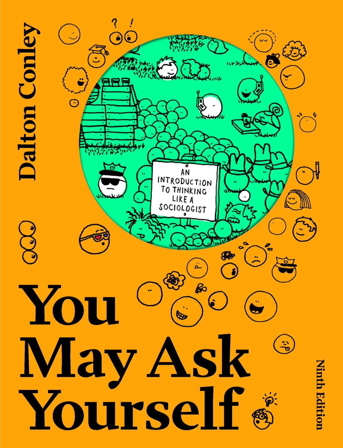 You May Ask Yourself: An Introduction to Thinking Like a Sociologist