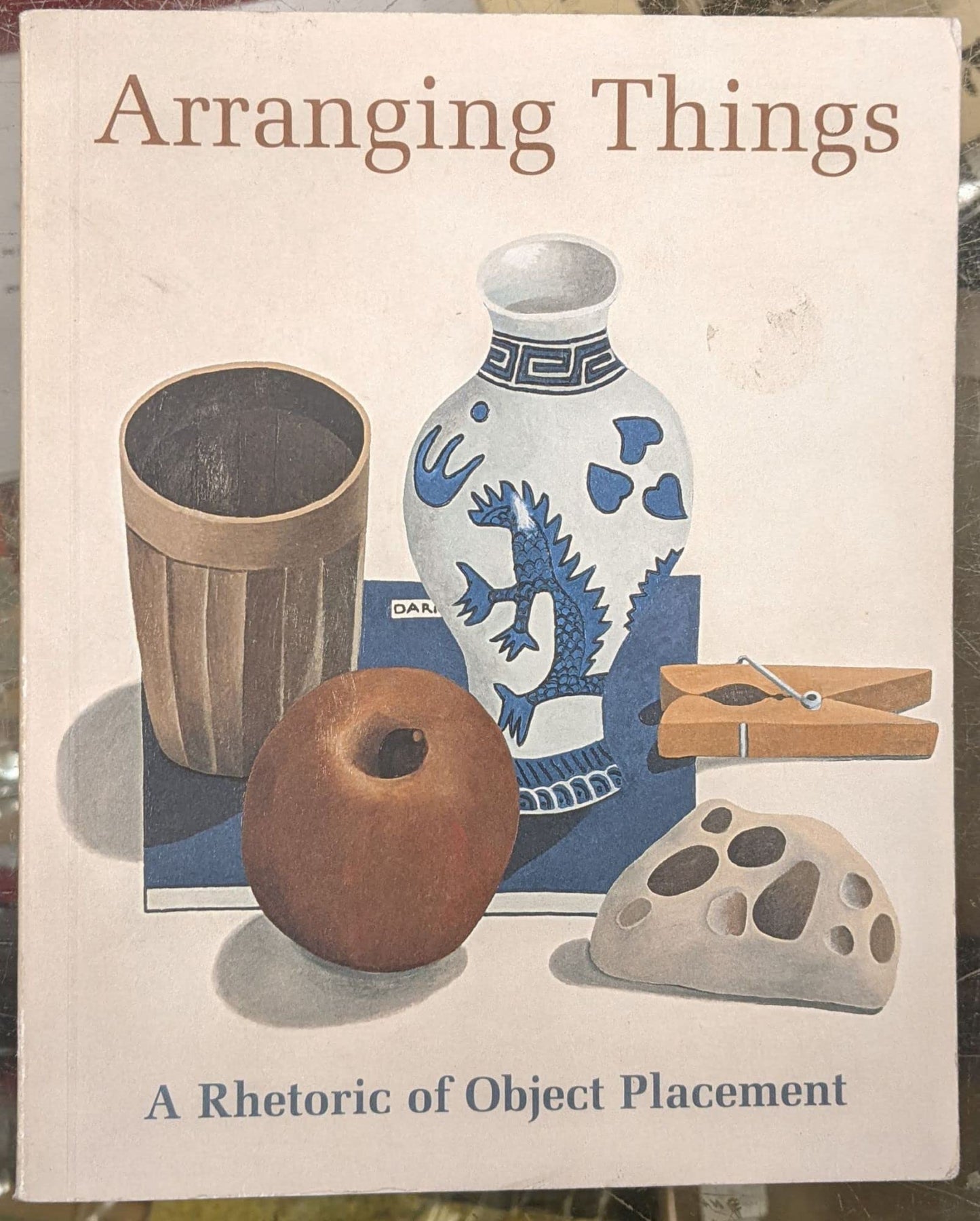Arranging Things: A Rhetoric of Object Placement