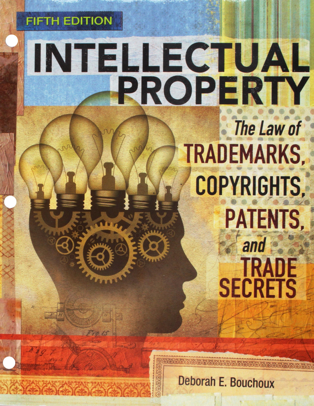 Intellectual Property: The Law of Trademarks, Copyrights, Patents, and Trade Secrets