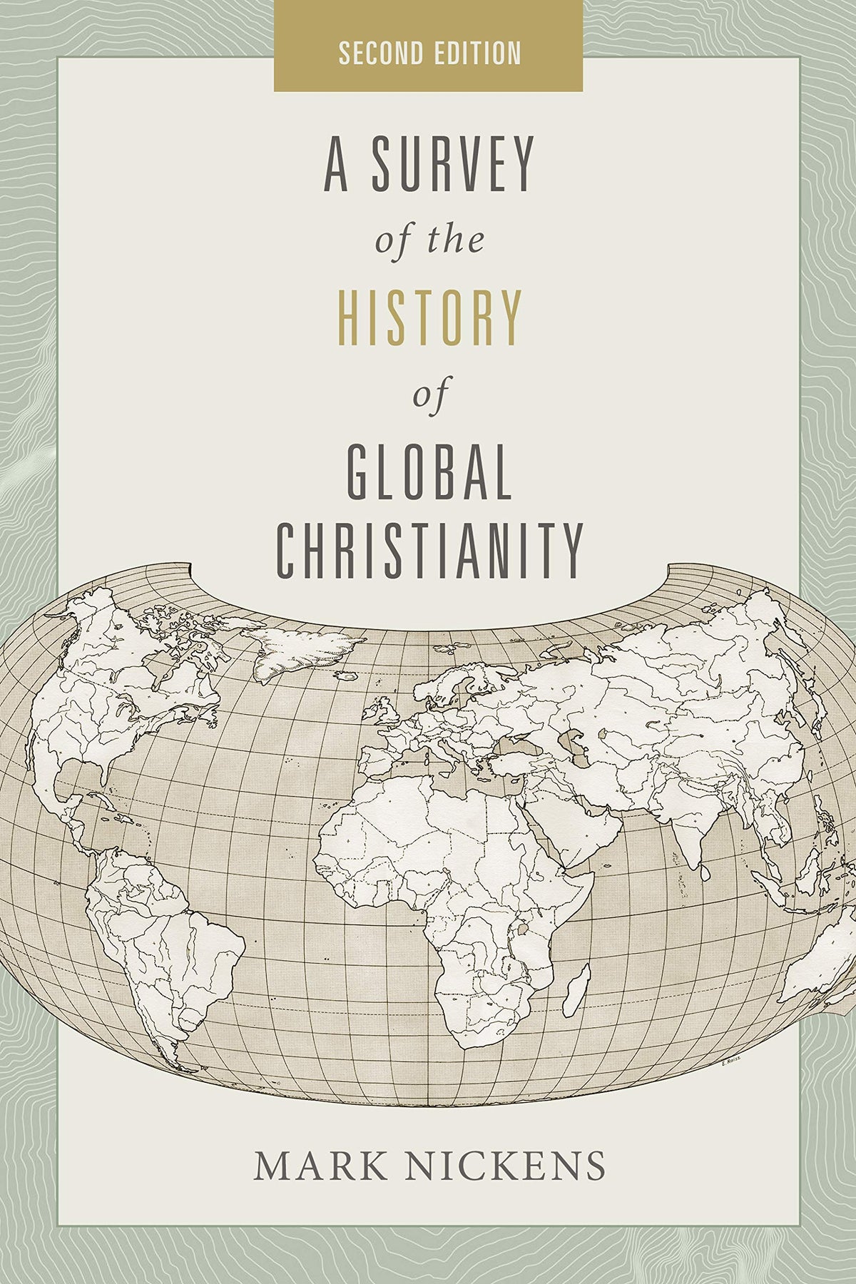 A Survey of the History of Global Christianity, Second Edition