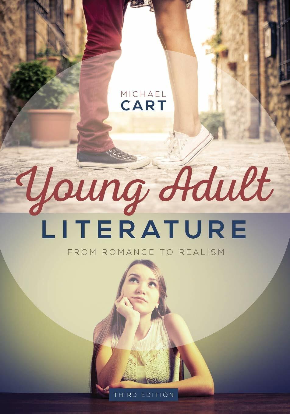 Young Adult Literature: From Romance to Realism Cart, Michael