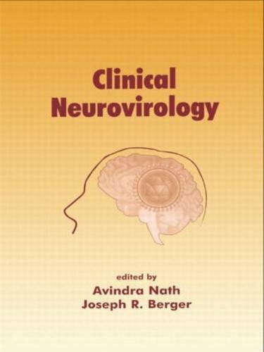 Clinical Neurovirology (Neurological Disease and Therapy) Nath, Avindra and Berger, Joseph R.