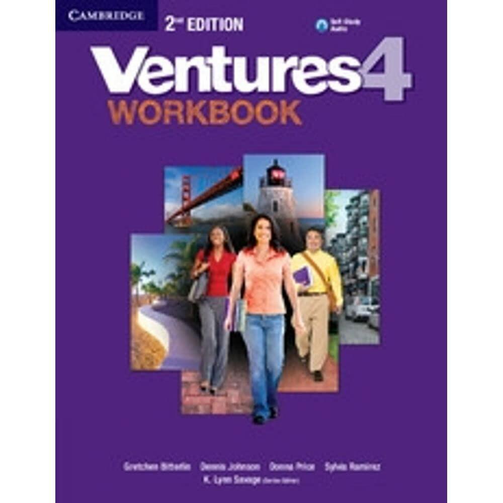 Ventures Level 4 Workbook with Audio CD Bitterlin, Gretchen; Johnson, Dennis; Price, Donna; Ramirez, Sylvia and Savage, K. Lynn