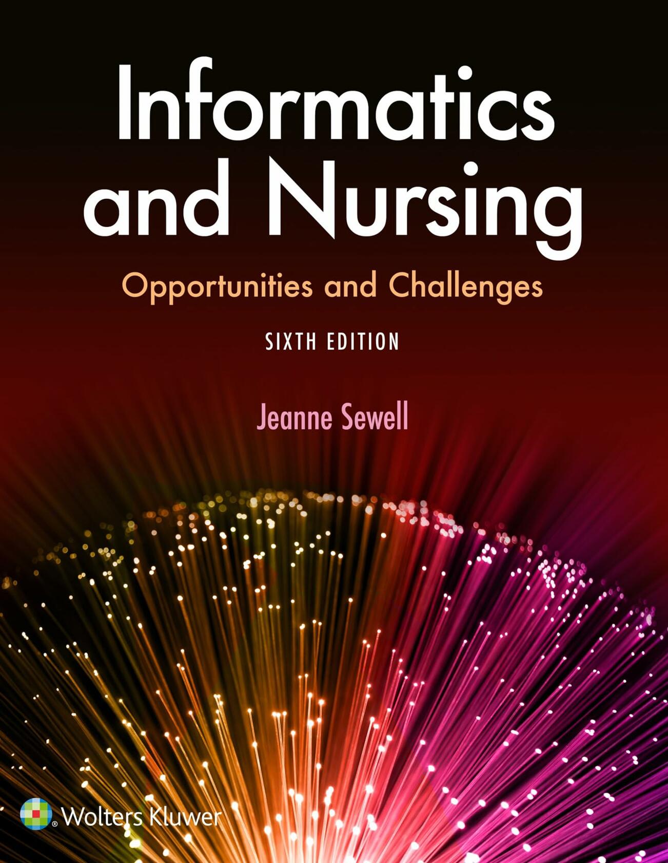 Informatics and Nursing Sewell, Jeanne