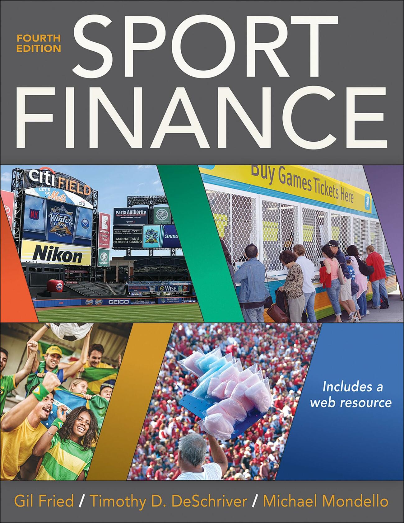 Sport Finance Fried, Gil; DeSchriver, Timothy D. and Mondello, Michael