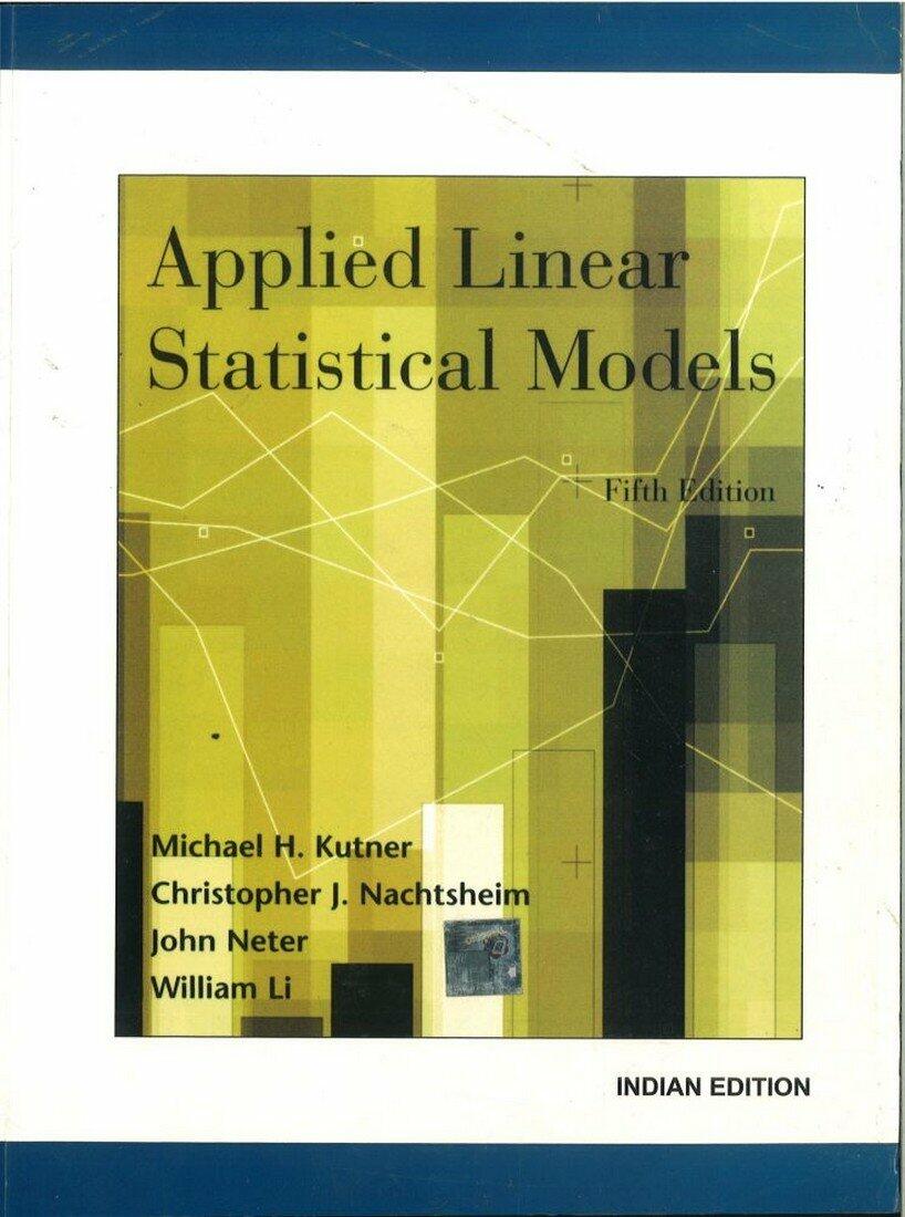Applied Linear Statistical Models 5ed (Pb 2013) Kutner