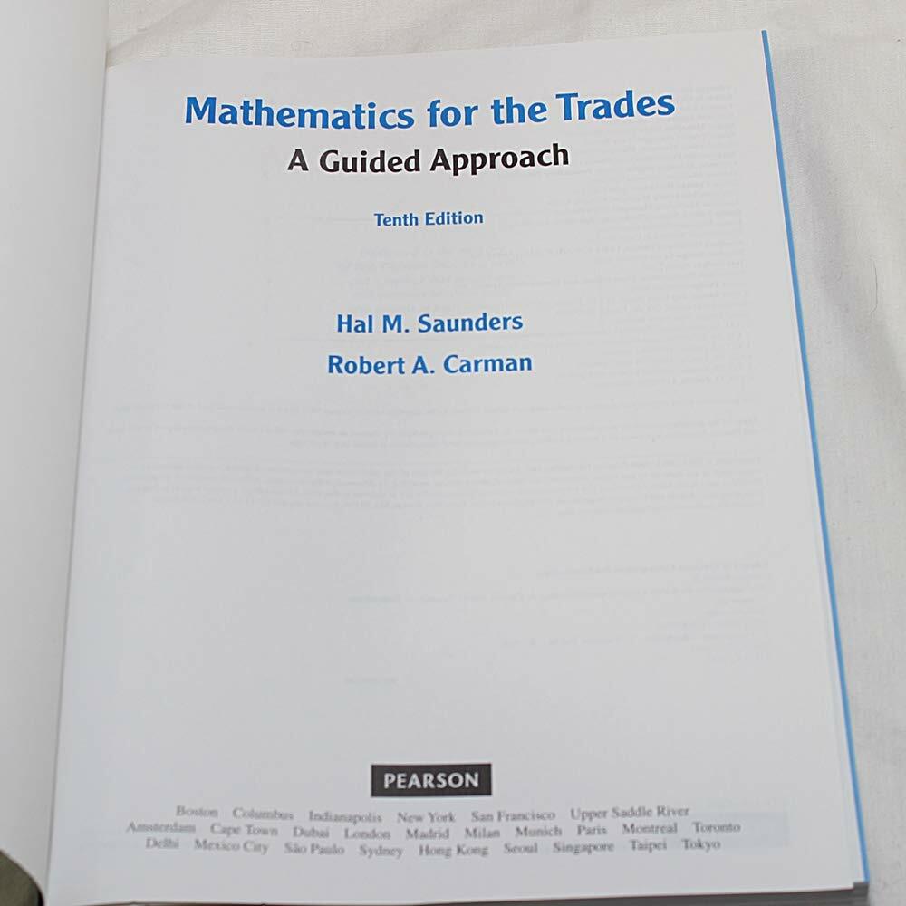 Mathematics for the Trades: A Guided Approach (10th Edition) - Standalone book
