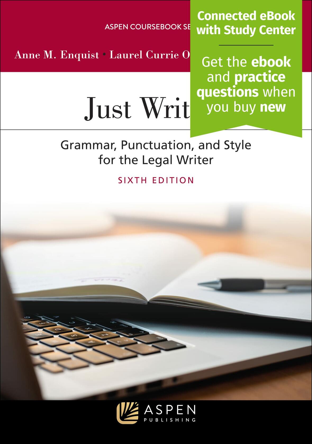 Just Writing: Grammar, Punctuation, and Style for the Legal Writer (Aspen Coursebook Series)