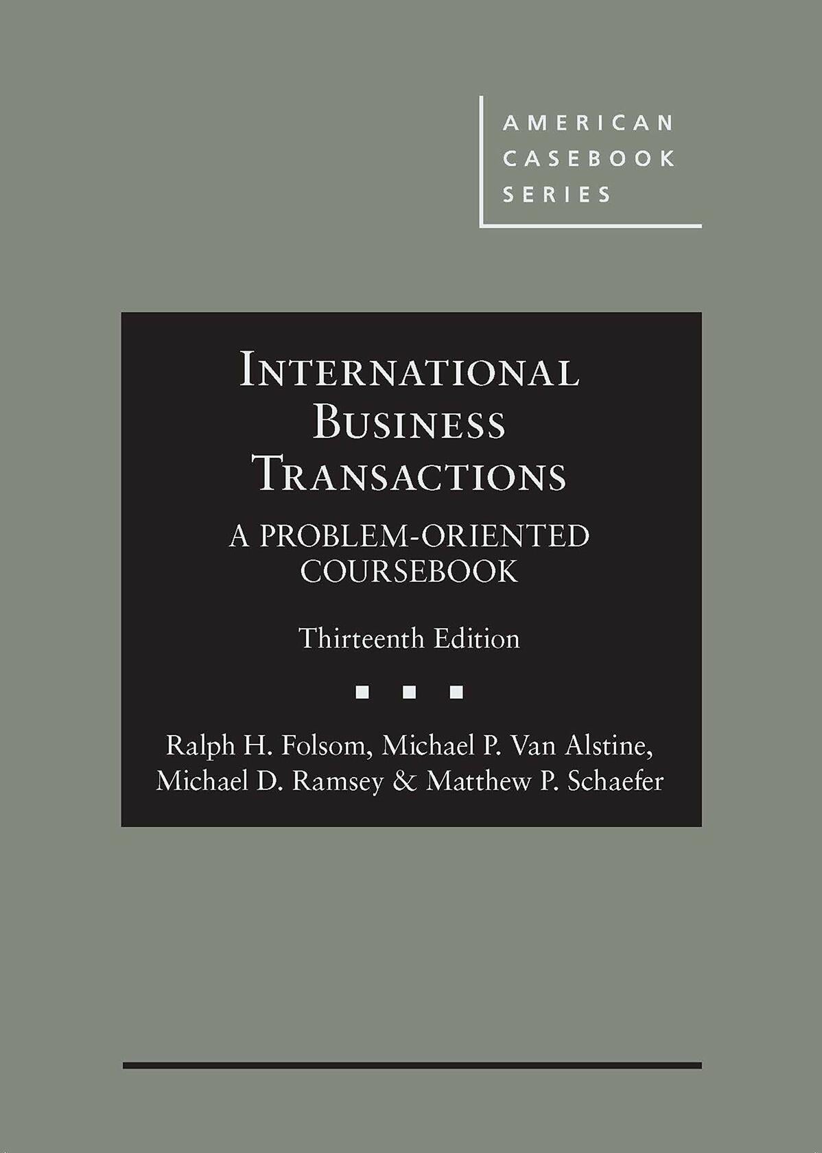 International Business Transactions: A Problem-Oriented Coursebook (American Casebook Series)