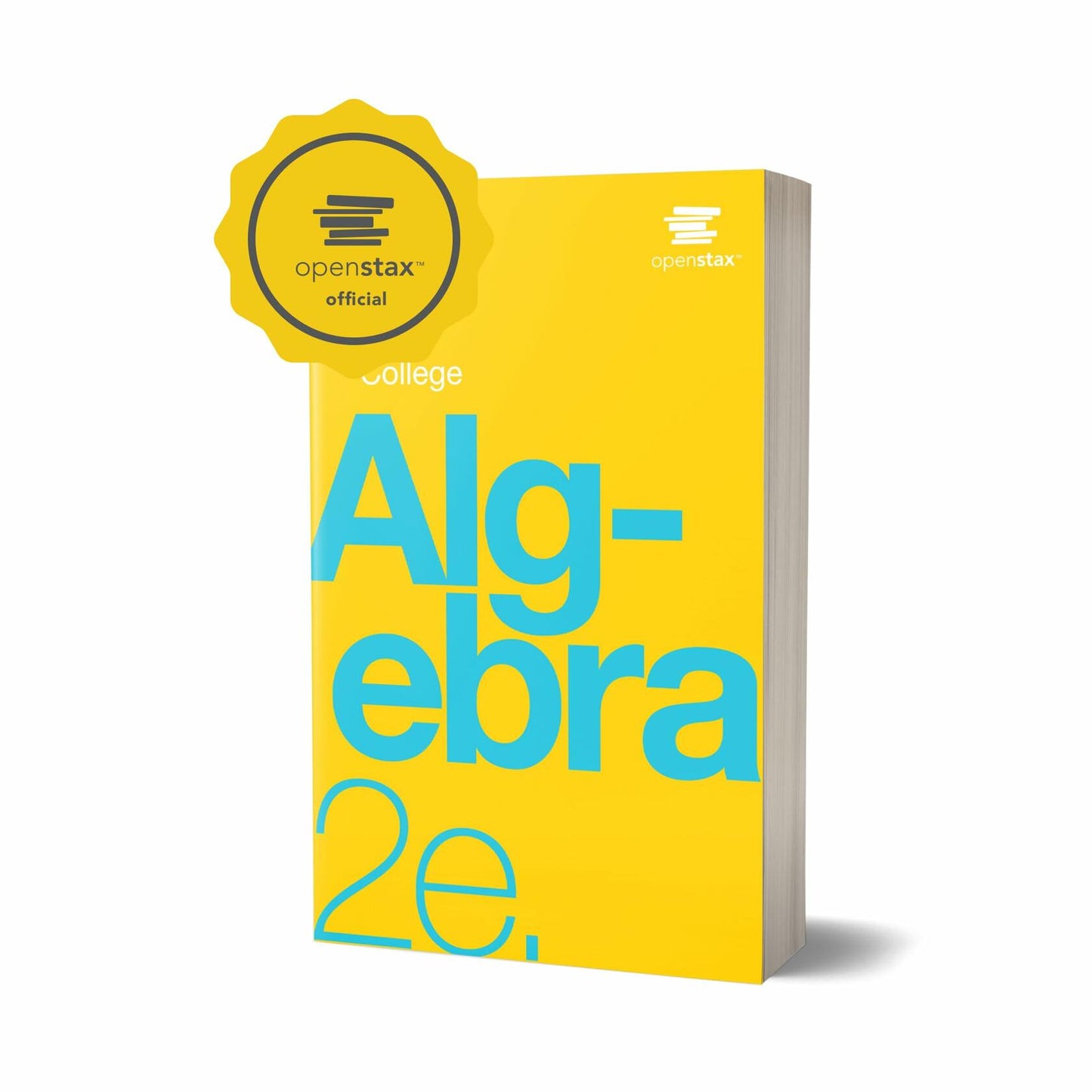 College Algebra 2e by OpenStax (Official Print Version, paperback version, B&W) (English and English Edition)