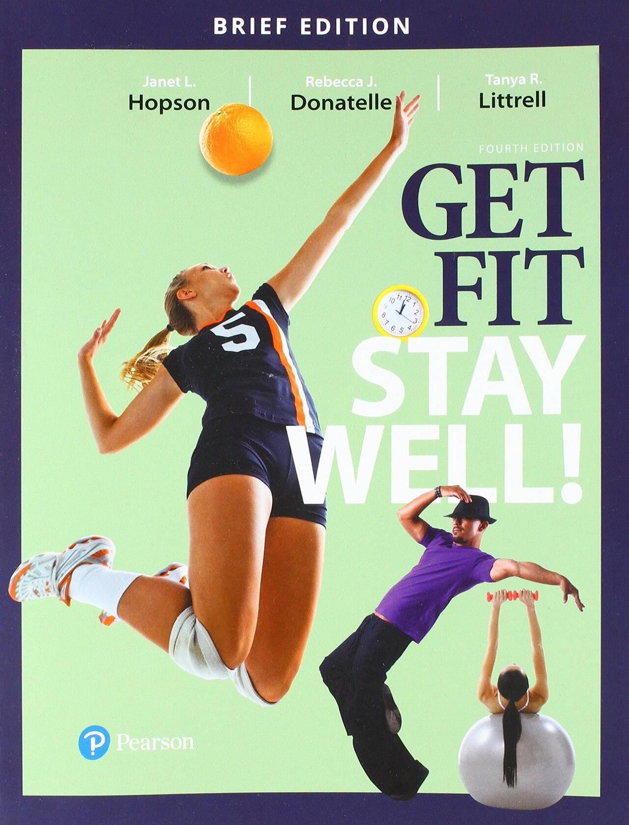 Get Fit, Stay Well! Brief Edition (Masteringhealth&wellness)