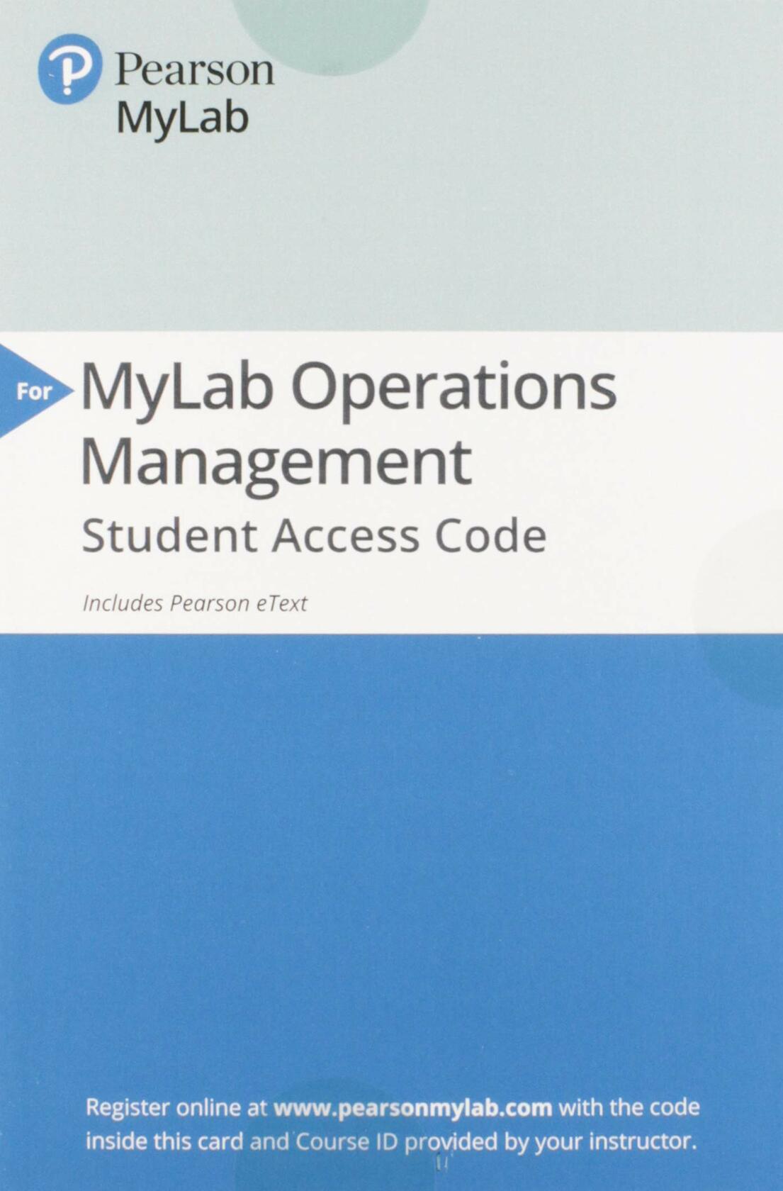 Introduction to Operations and Supply Chain Management Plus MyLab Operations Management with Pearson eText -- Access Card Package