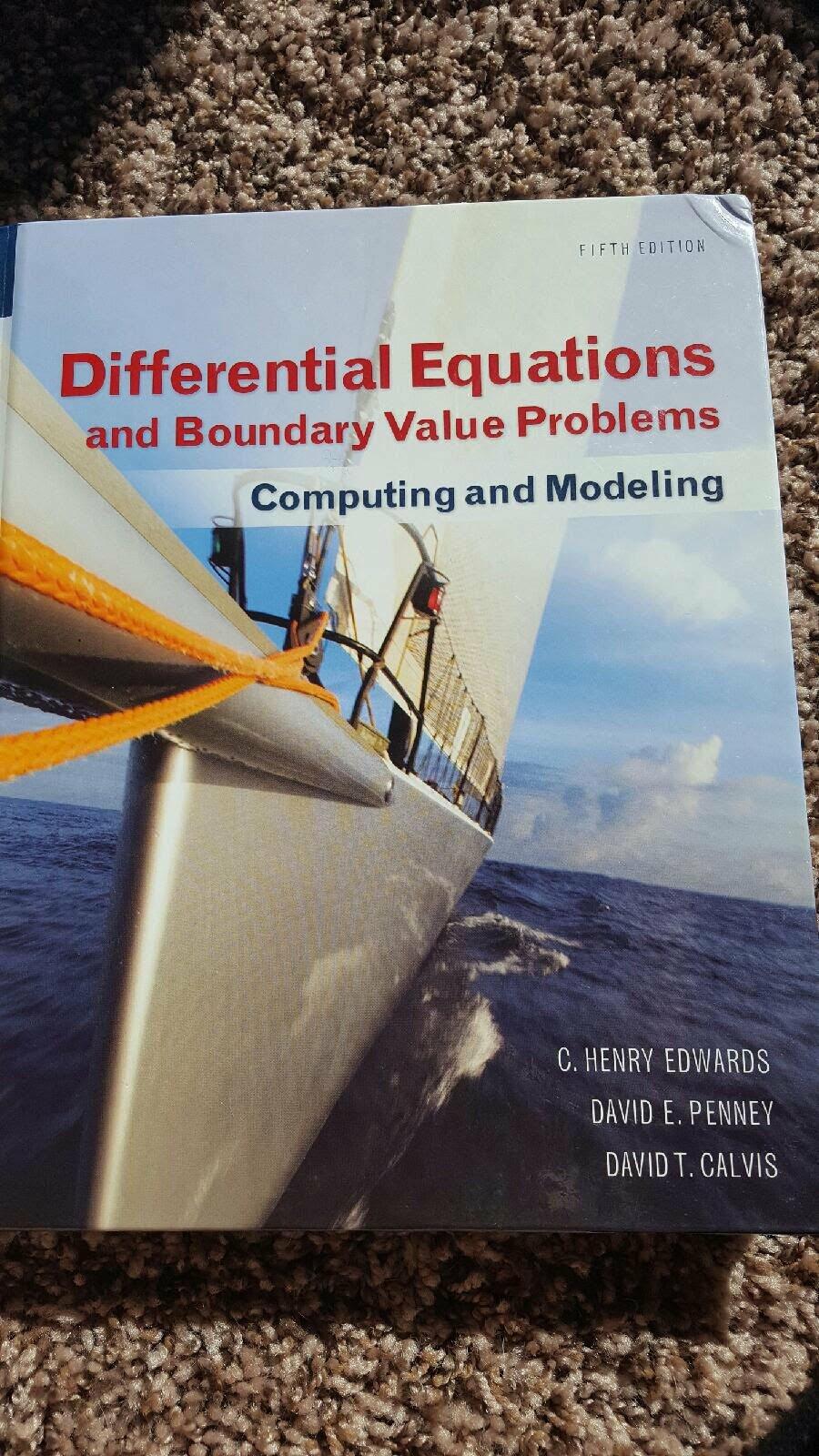 Differential Equations and Boundary Value Problems: Computing and Modeling