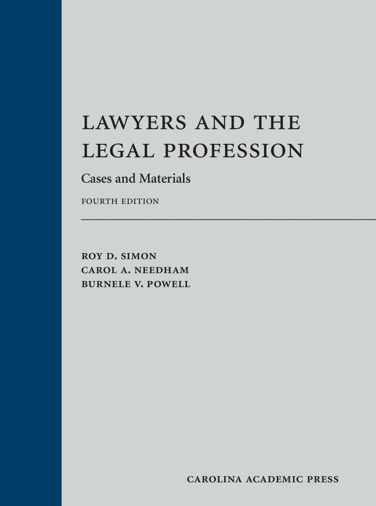 Lawyers and the Legal Profession (Paperback): Cases and Materials
