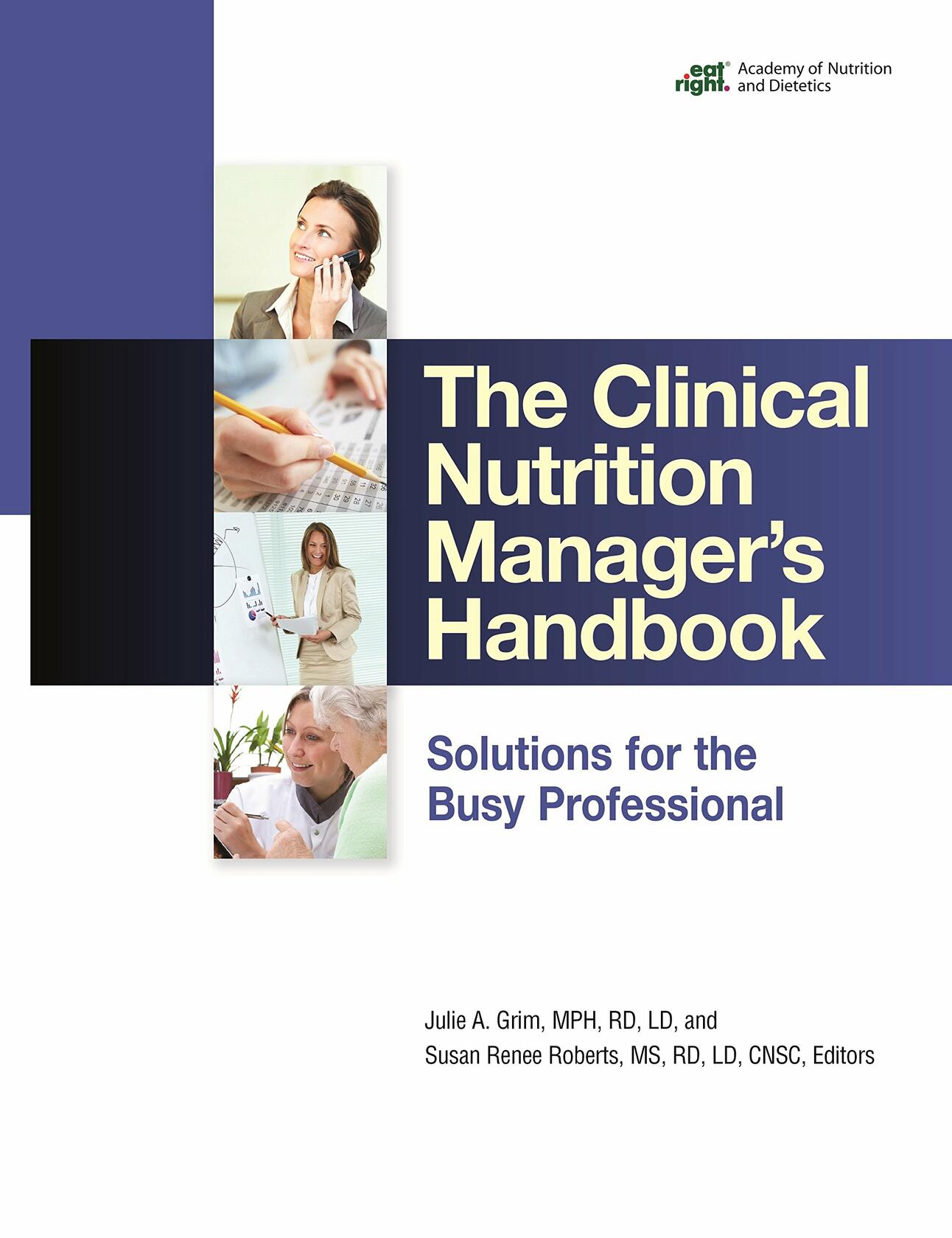 Clinical Nutrition Manager's Handbook: Solutions fo the Busy Professional
