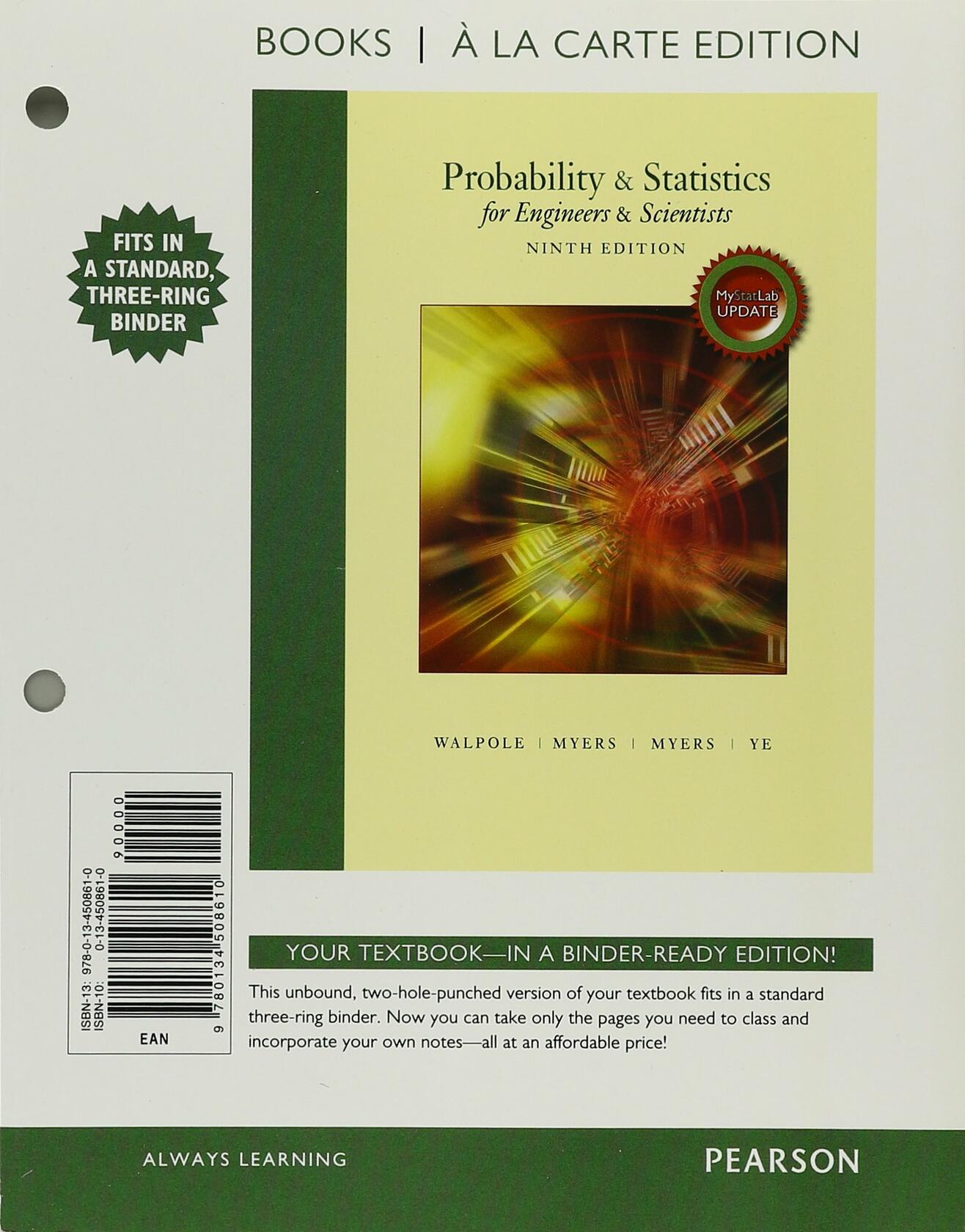Probability & Statistics for Engineers & Scientists, MyLab Statistics Update, Books a la Carte Edition