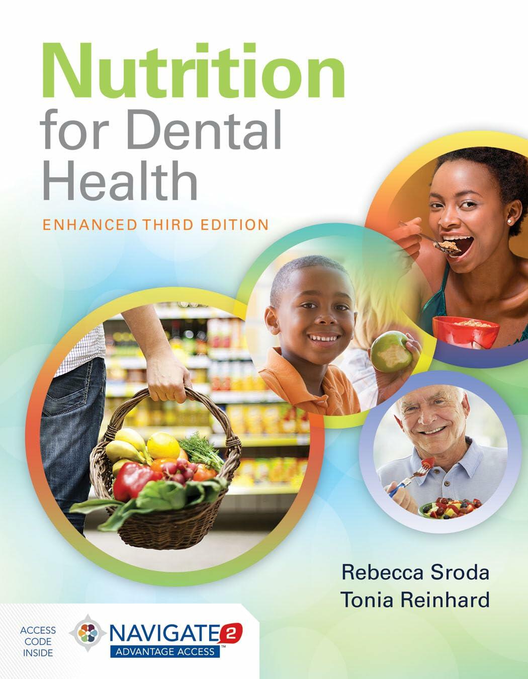 Nutrition for Dental Health: A Guide for the Dental Professional, Enhanced Edition: .