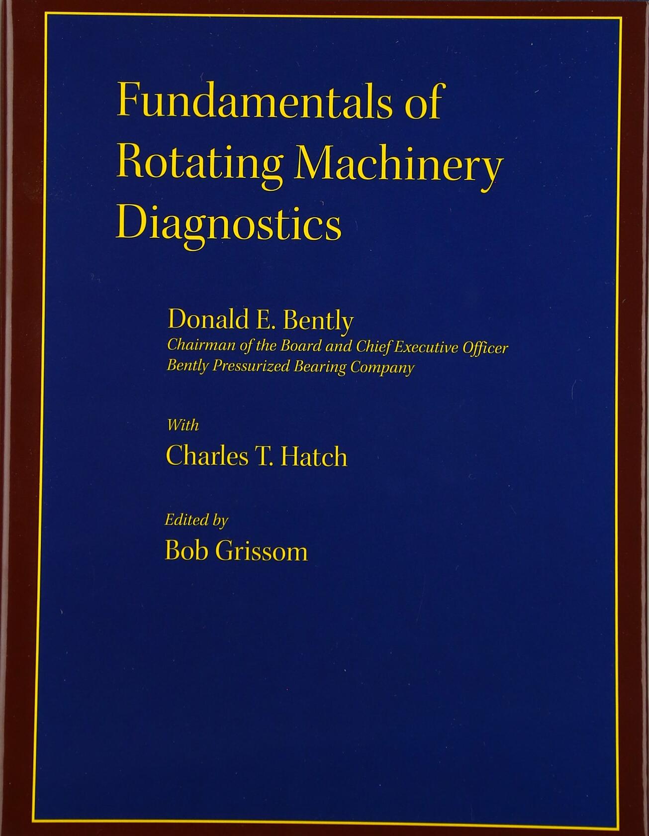 Fundamentals of Rotating Machinery Diagnostics (Design and Manufacturing)