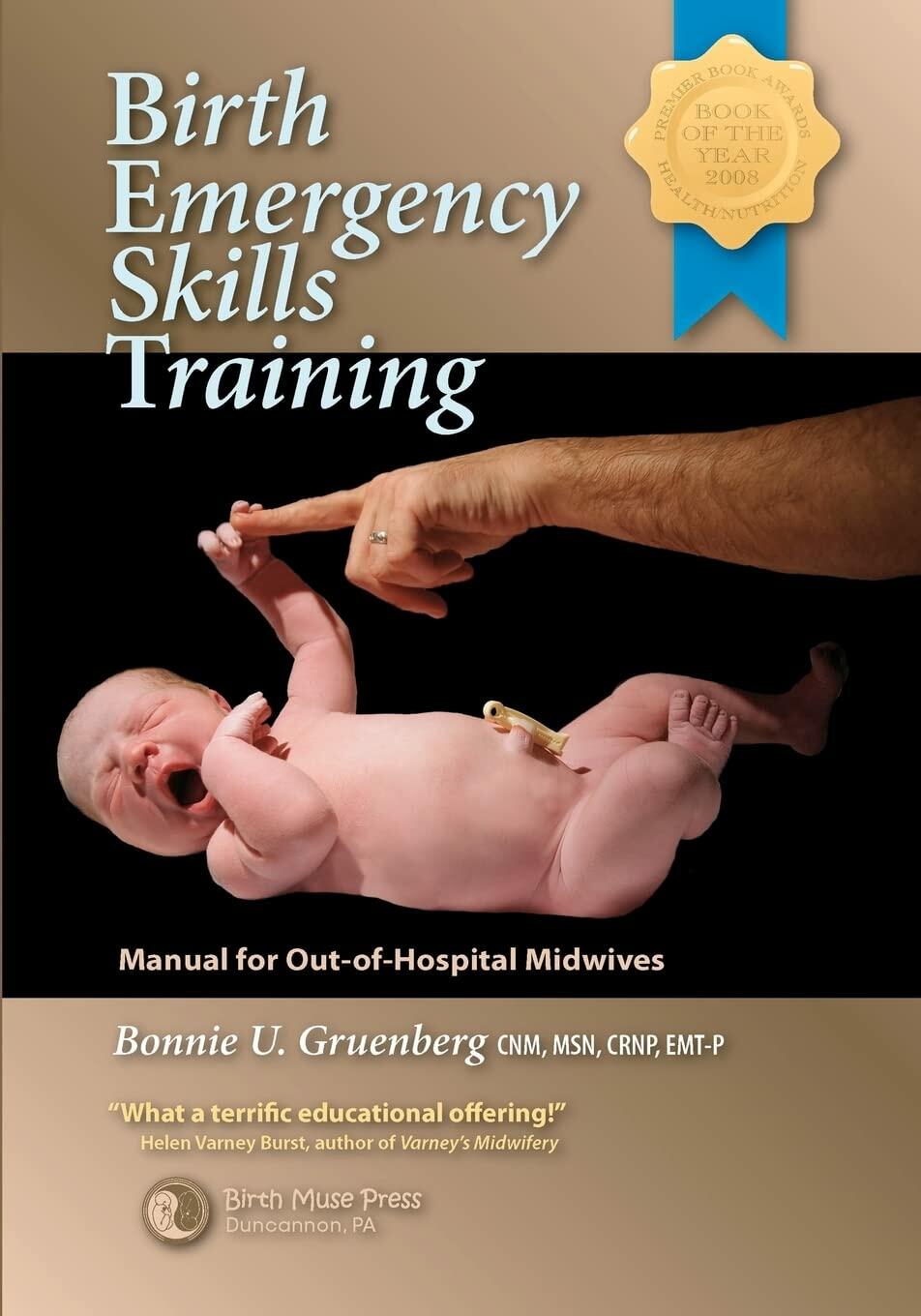 Birth Emergency Skills Training: Manual for Out-Of-Hospital Midwives