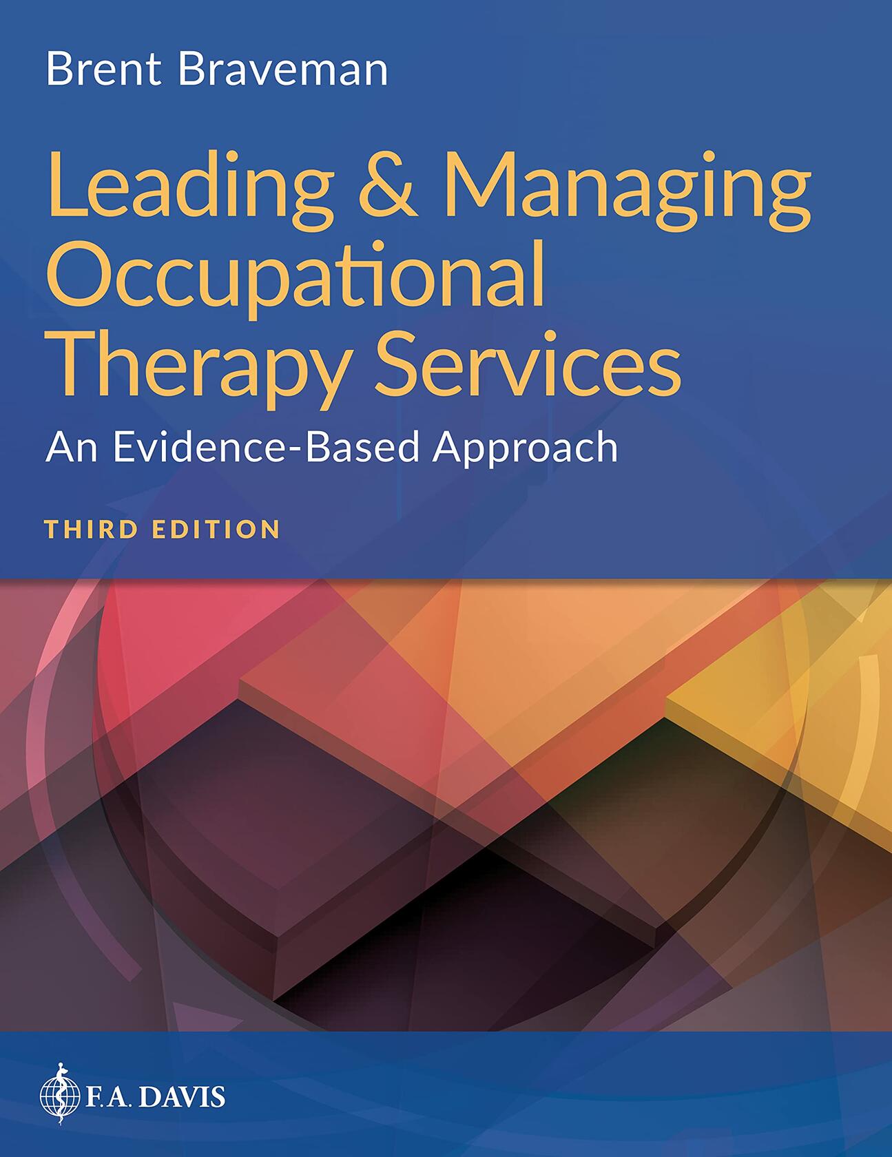 Leading & Managing Occupational Therapy Services: An Evidence-Based Approach