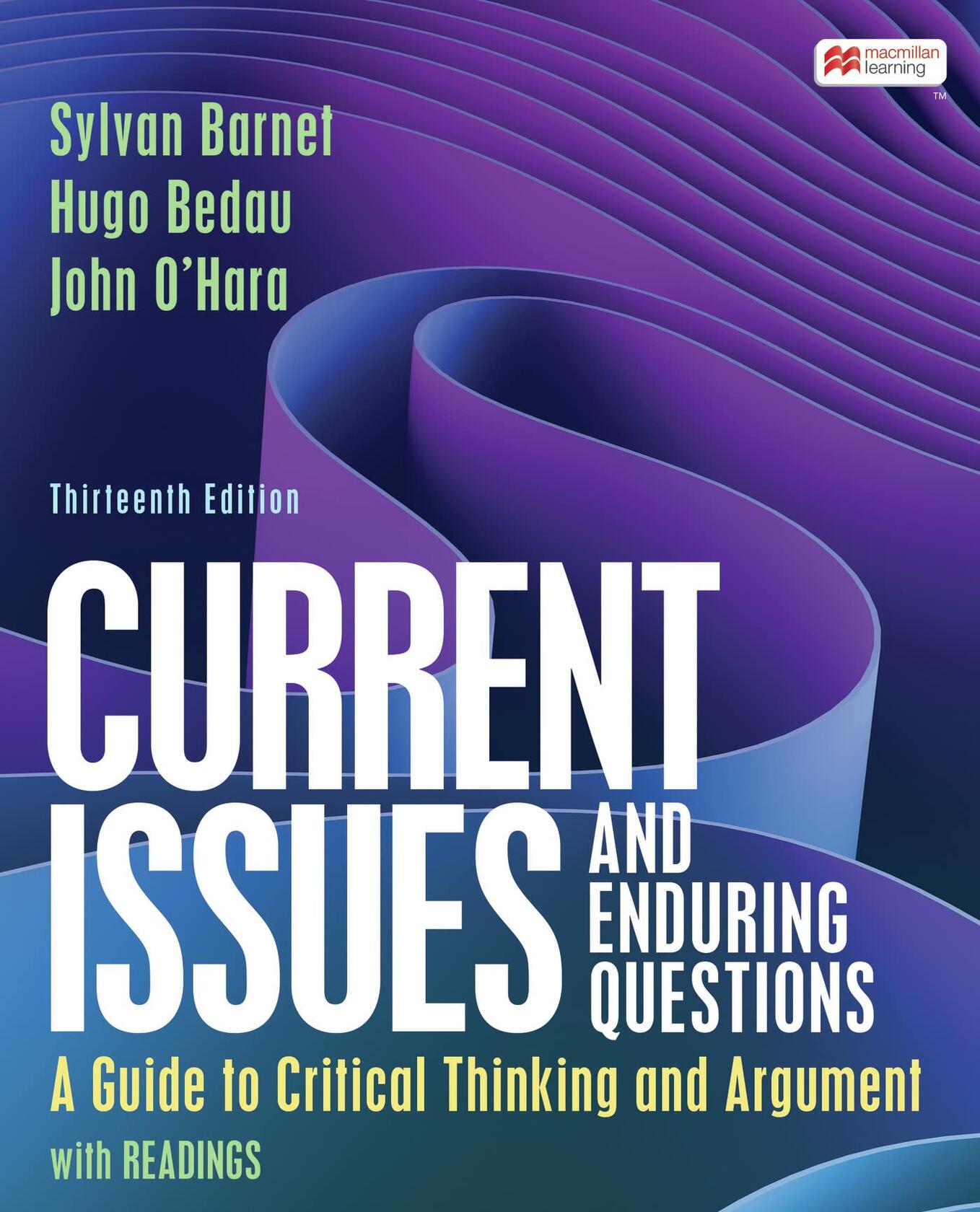 Current Issues and Enduring Questions: A Guide to Critical Thinking and Argument, with Readings