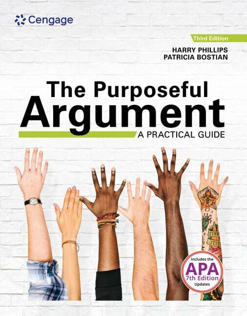 The Purposeful Argument: A Practical Guide with APA Updates (MindTap Course List)