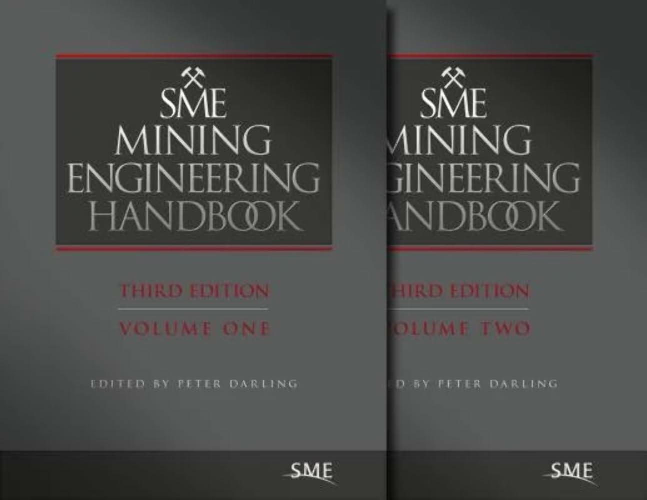 SME Mining Enginering Handbook, Third Edition, Volumes 1 & 2