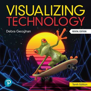 Visualizing Technology, 10th edition