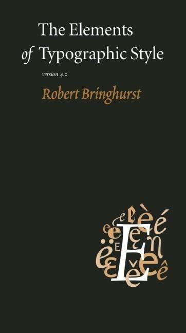 The Elements of Typographic Style: Version 4.0: 20th Anniversary Edition