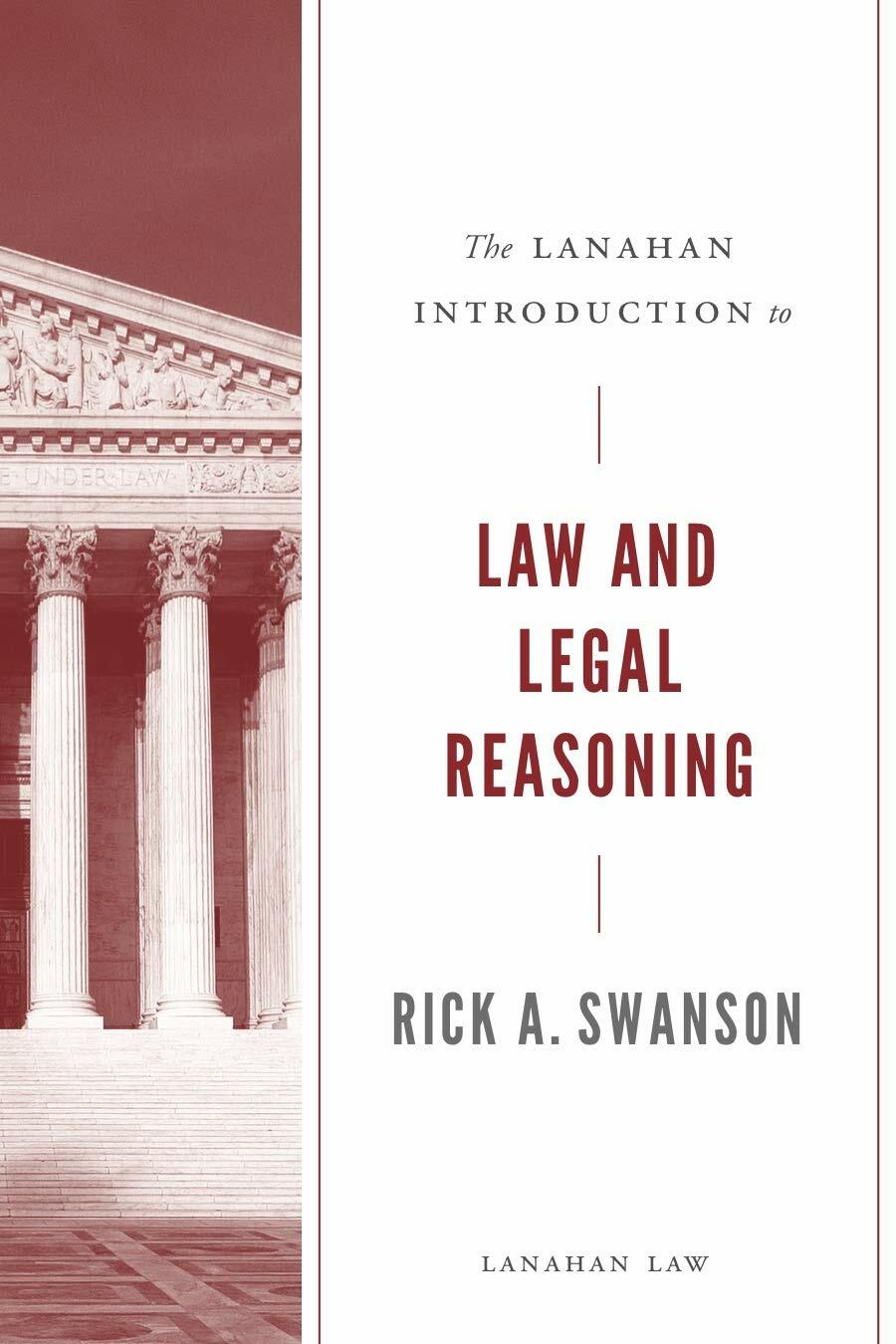 Lanahan Introduction to Law and Legal Reasoning