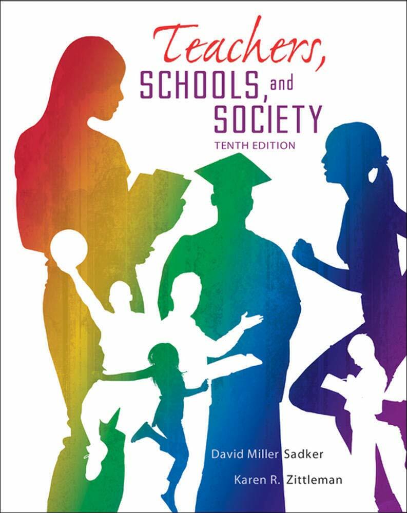 Teachers, Schools and Society, 10th Edition